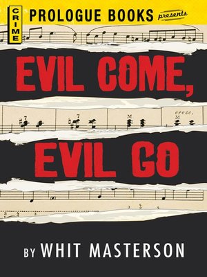 cover image of Evil Come, Evil Go